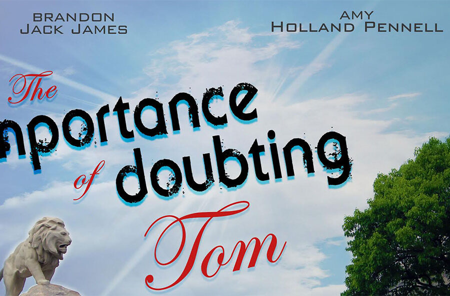 The Importance Of Doubting Tom